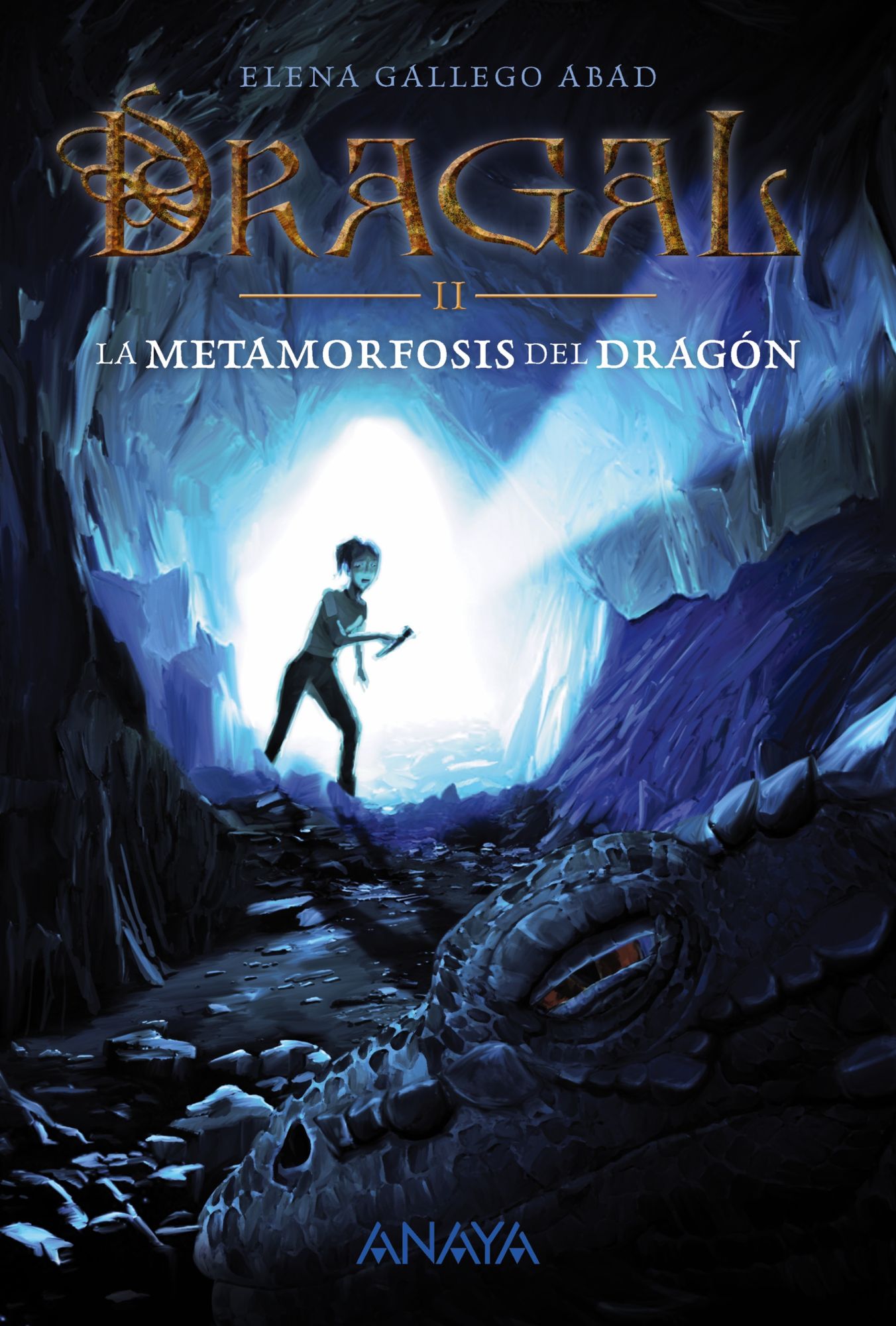 Dragal II: La metamorfosis del dragón