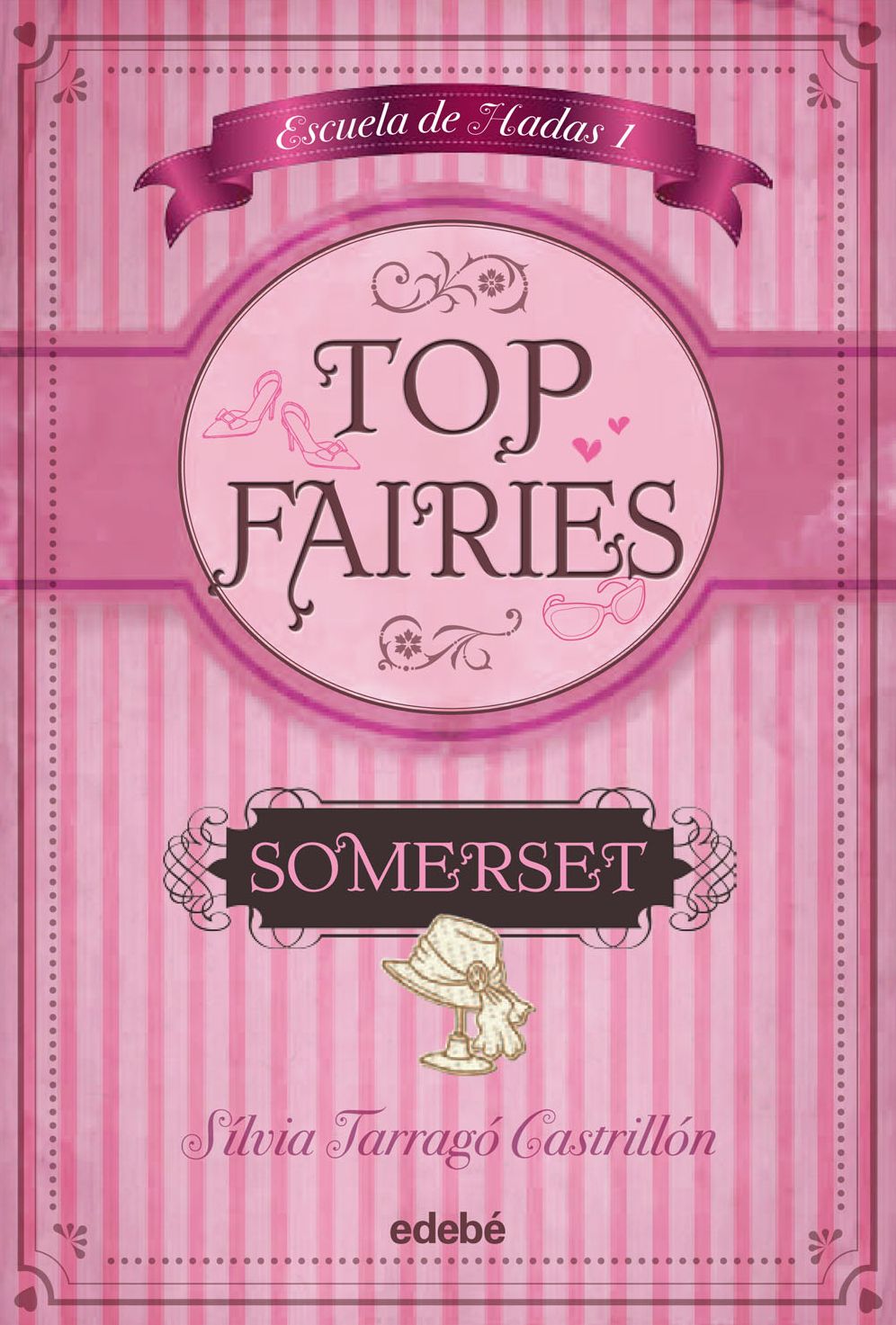 TOP FAIRIES: ESCUELA DE HADAS (I). Somerset