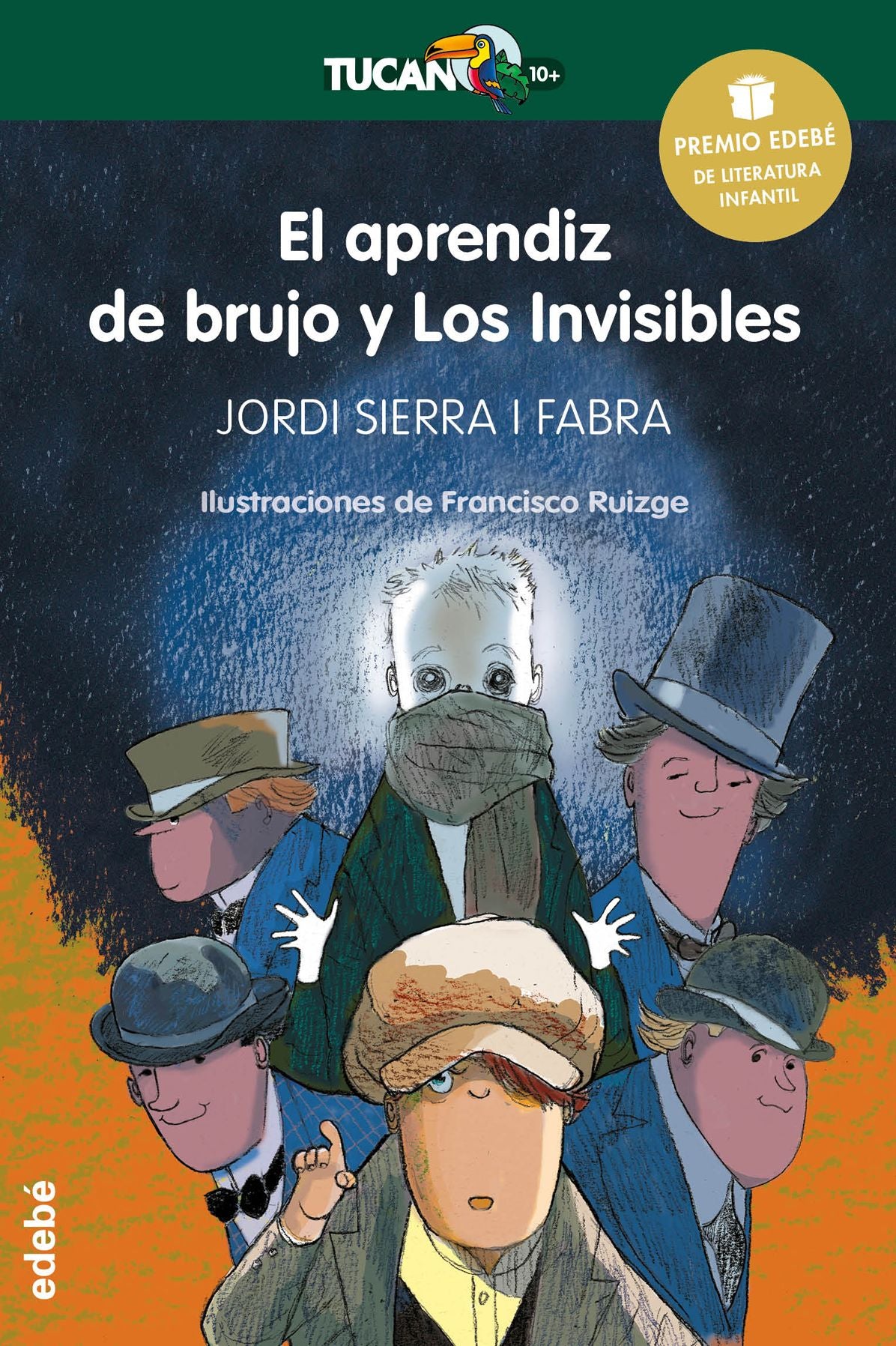 Premio Edebé Infantil 2016: El aprendiz de brujo y Los Invisibles: Premio Edebé Infantil 2016