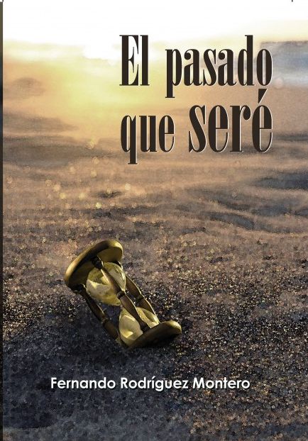 El pasado que seré