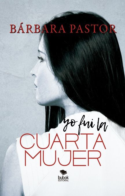 Yo fui la cuarta mujer