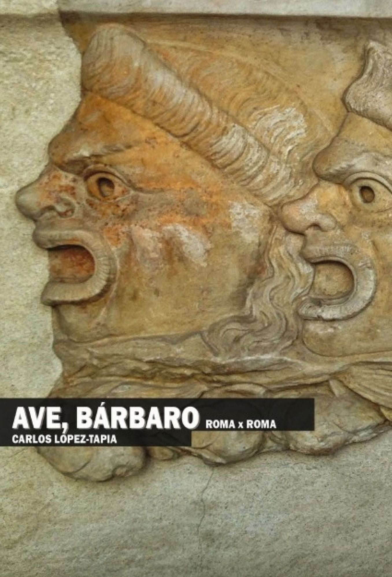 Ave, Bárbaro. Roma x Roma (edición electrónica)