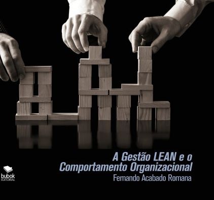 A Gestão LEAN e o Comportamento Organizacional