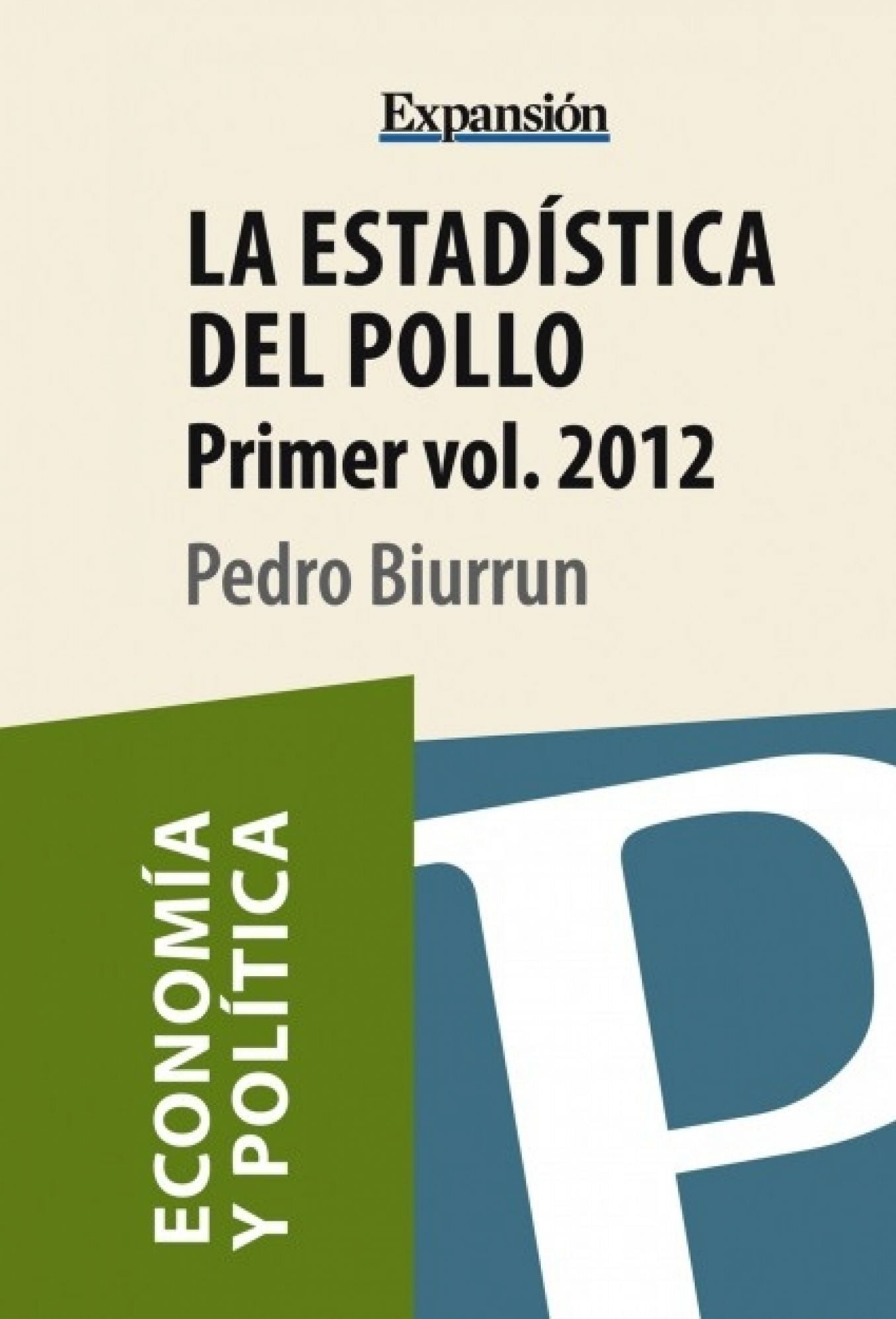 La estadística del pollo. Volumen 1