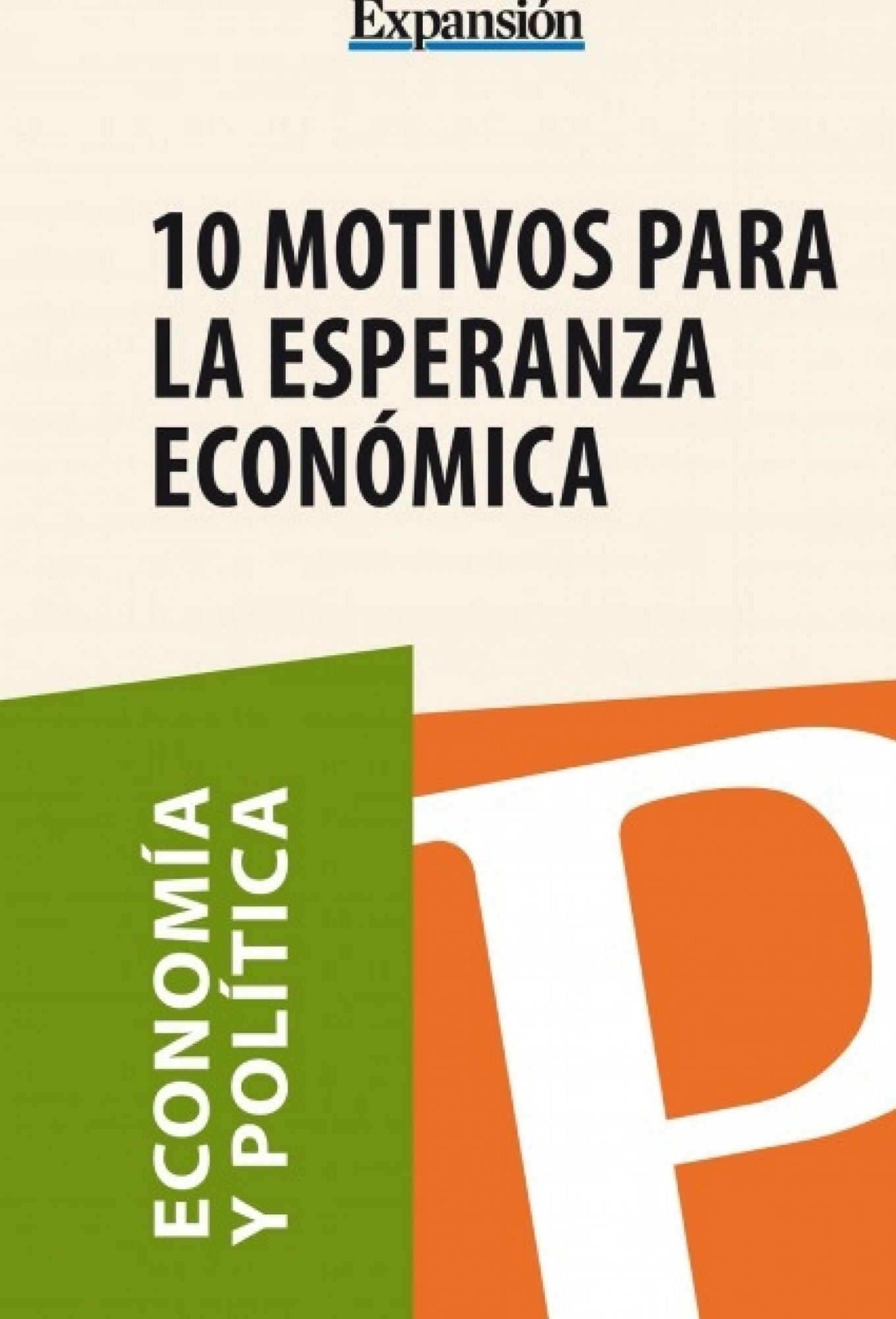 10 motivos para la esperanza económica
