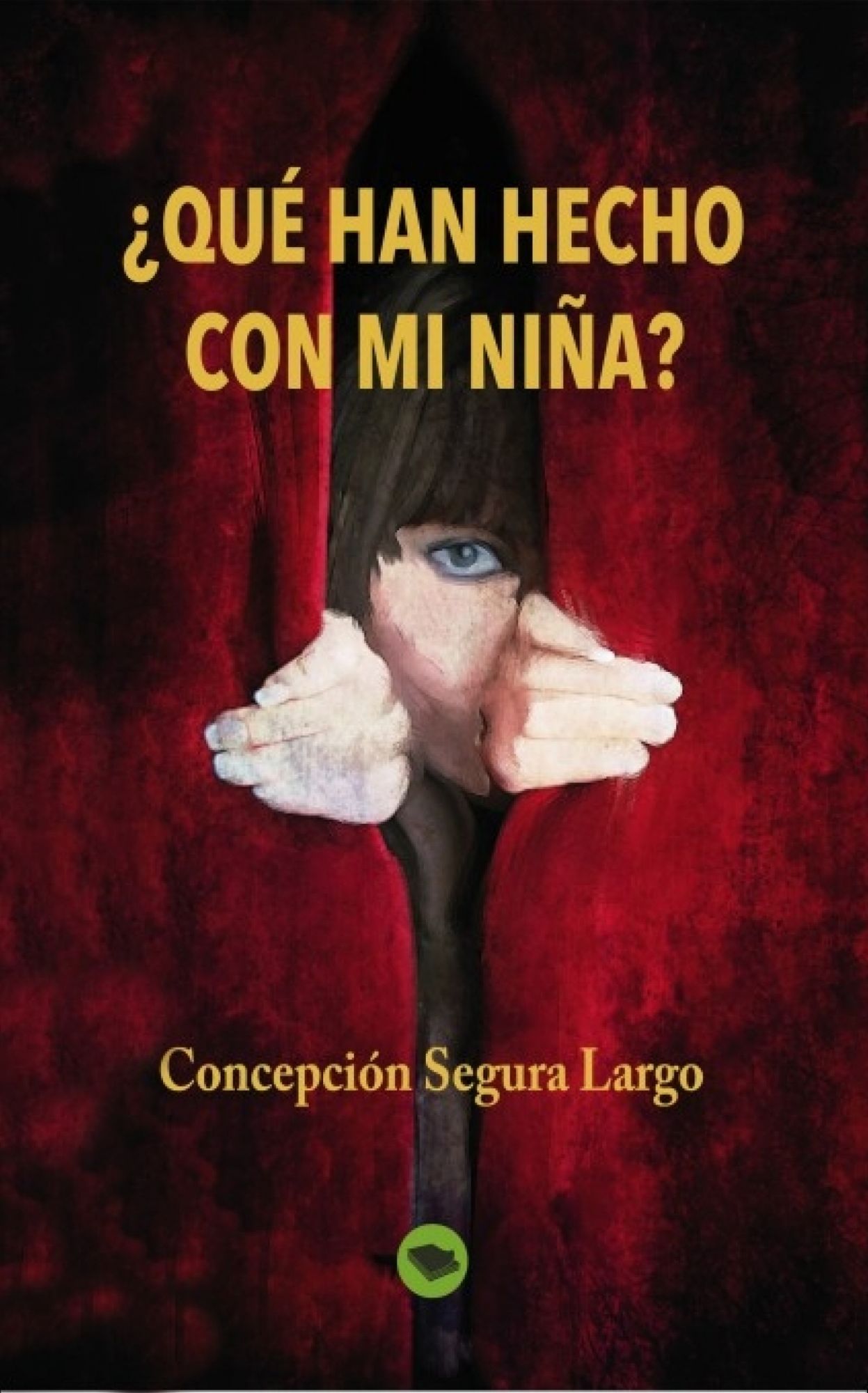 Qué han hecho con mi niña?