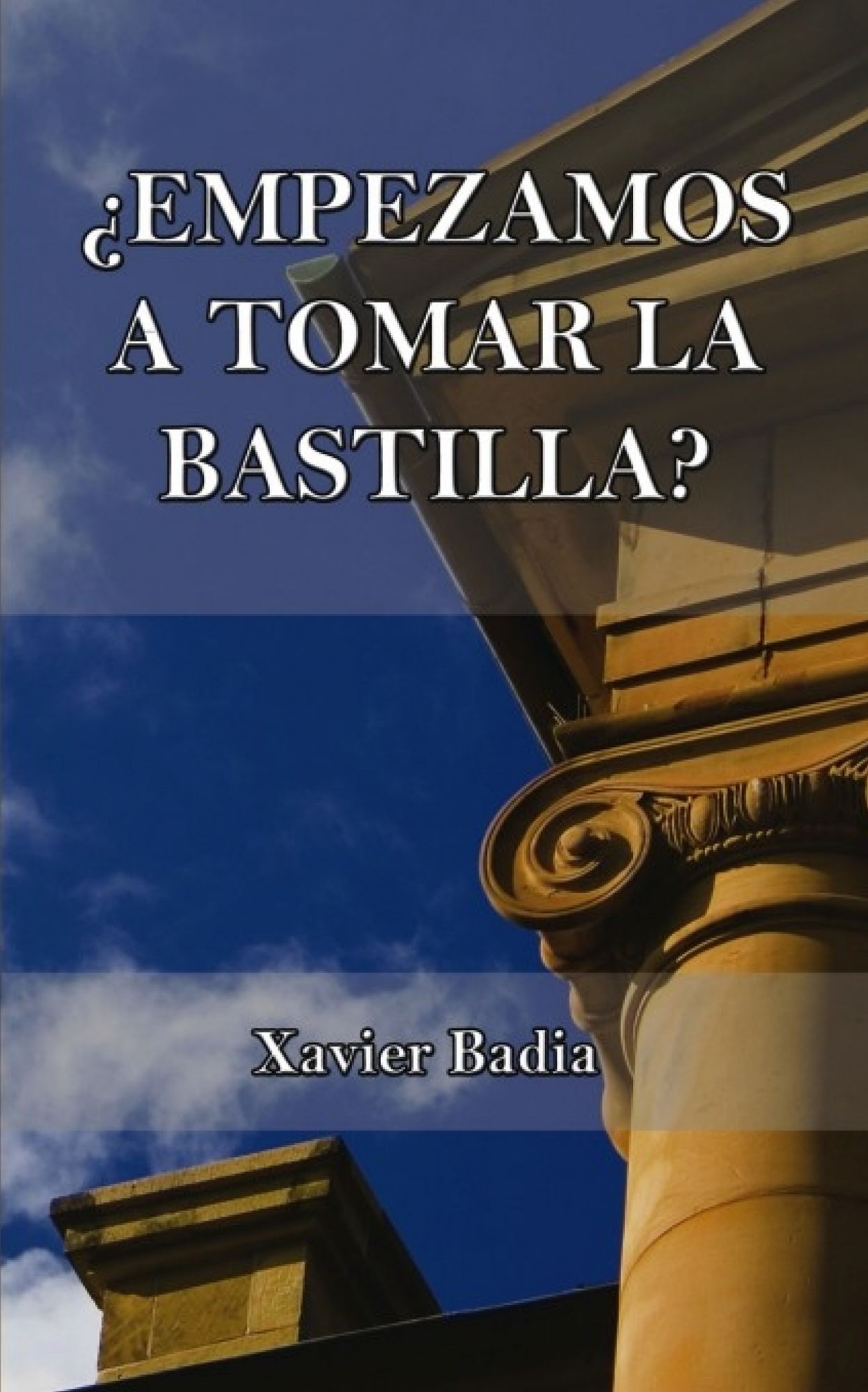 Empezamos a tomar la Bastilla?