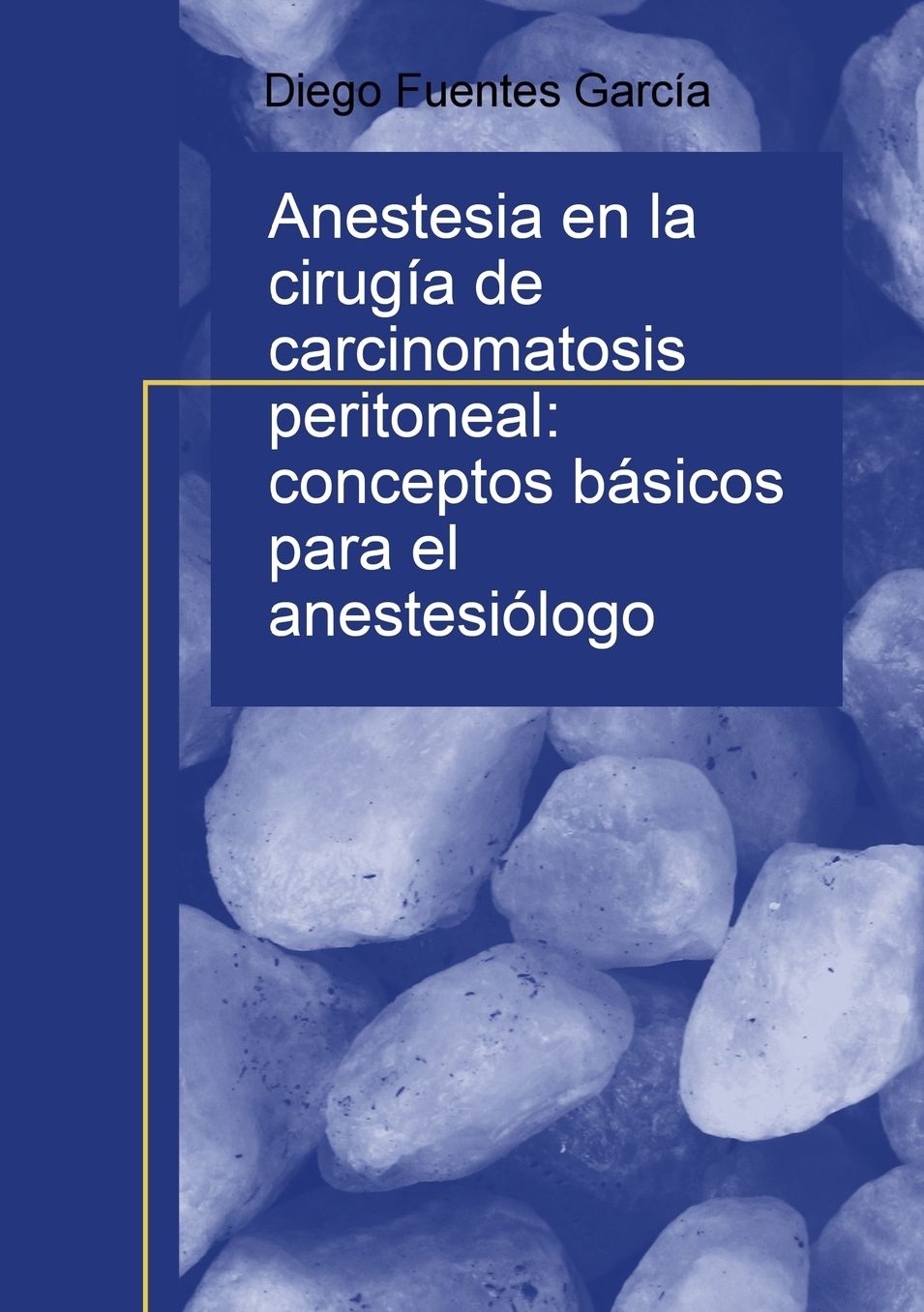 Anestesia en la cirugía de carcinomatosis peritoneal: conceptos básicos para el anestesiólogo