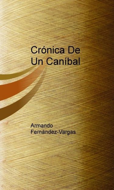 Crónicas De Un Caníbal