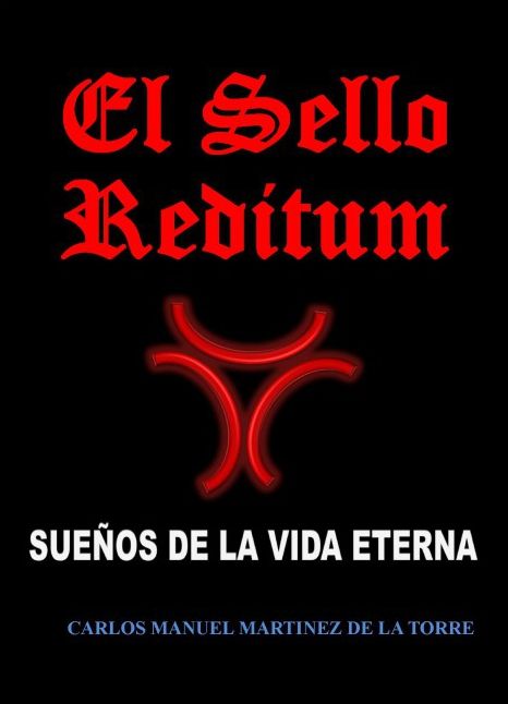 El Sello Reditum. Sueños de la Vida Eterna