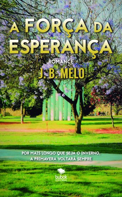 A FORÇA DA ESPERANÇA