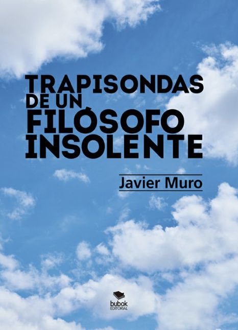 Trapisondas de un filósofo insolente