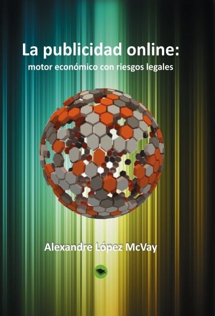 La publicidad online: motor económico con riesgos legales