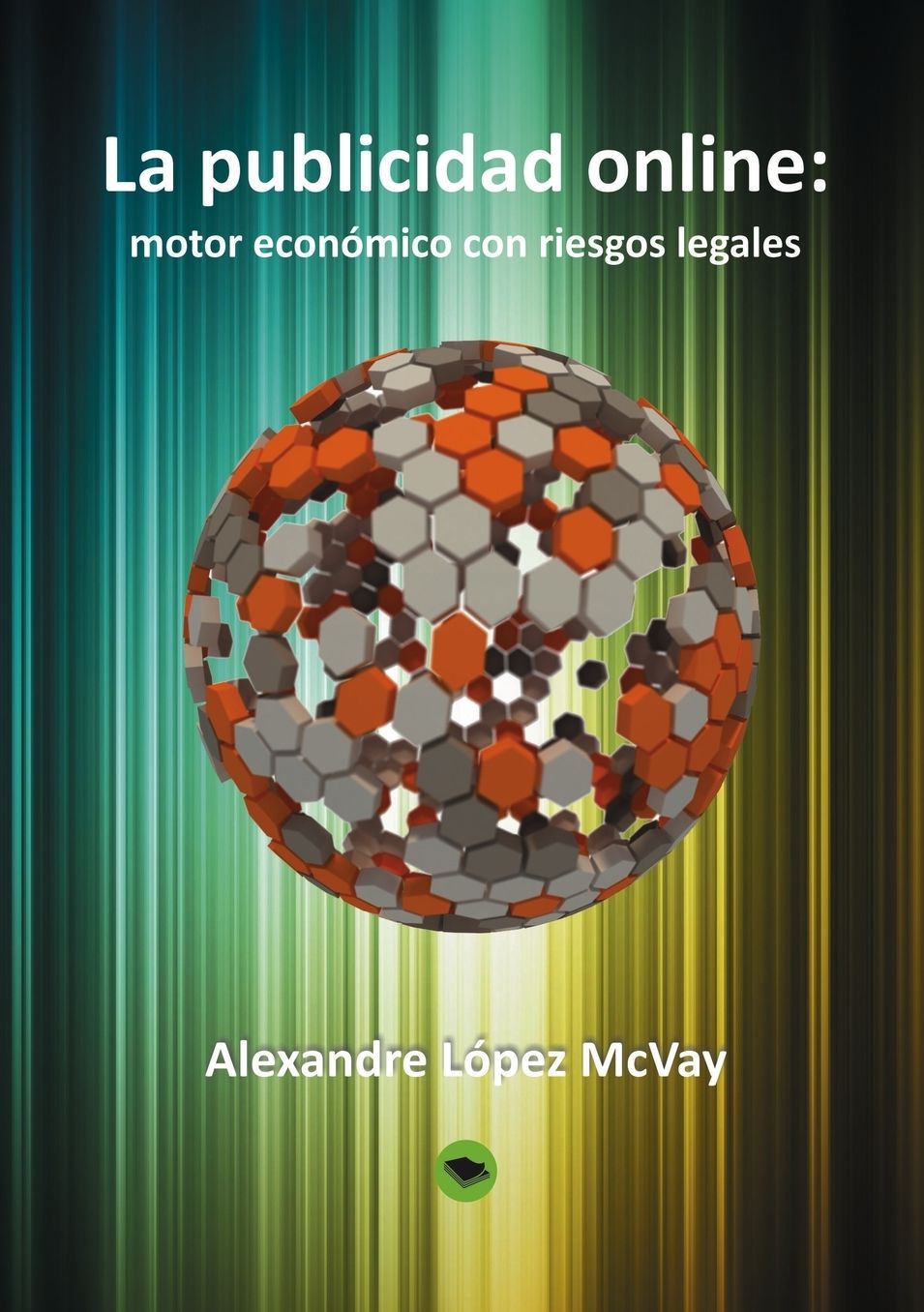 La publicidad online: motor económico con riesgos legales