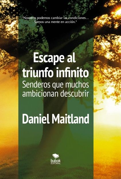 Escape al triunfo infinito Senderos que muchos ambicionan descubrir