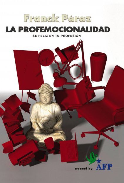 La Profemocionalidad - Sé feliz en tu profesión
