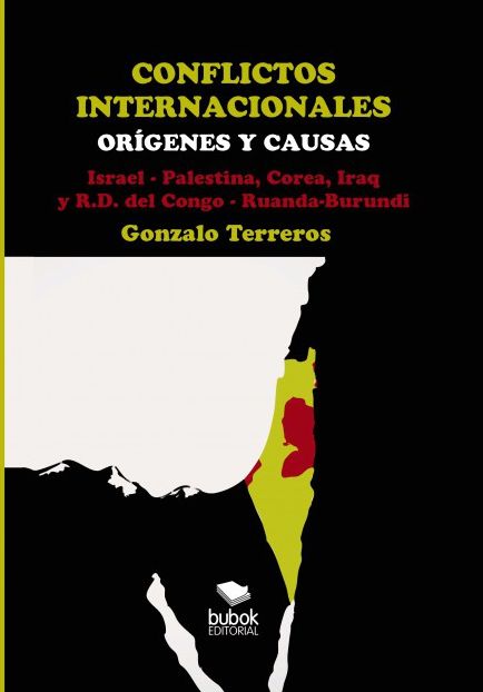 CONFLICTOS INTERNACIONALES Orígenes y causas Israel-Palestina, Corea, Irak, R.D. del Congo