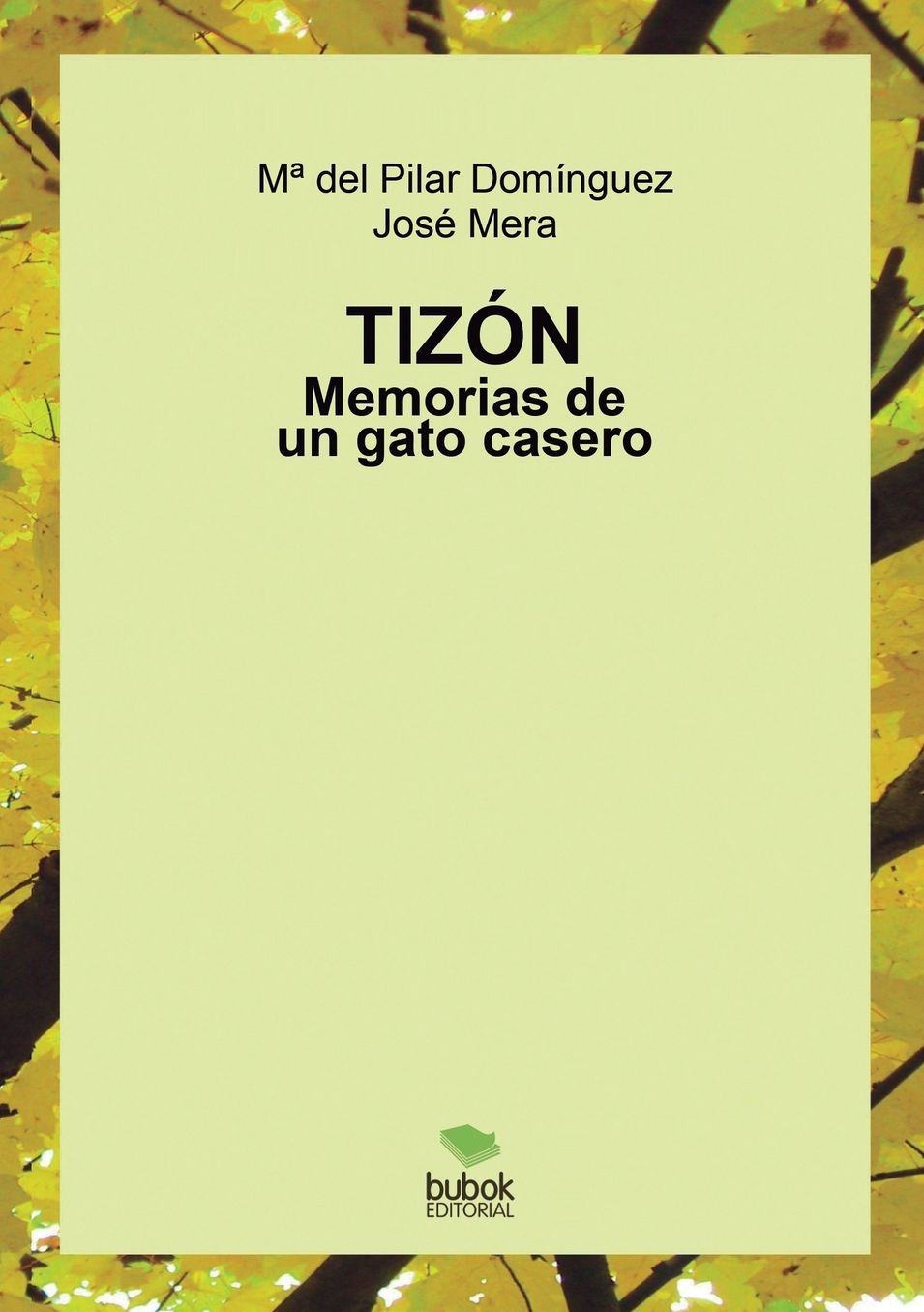 Tizón. Memorias de un gato casero