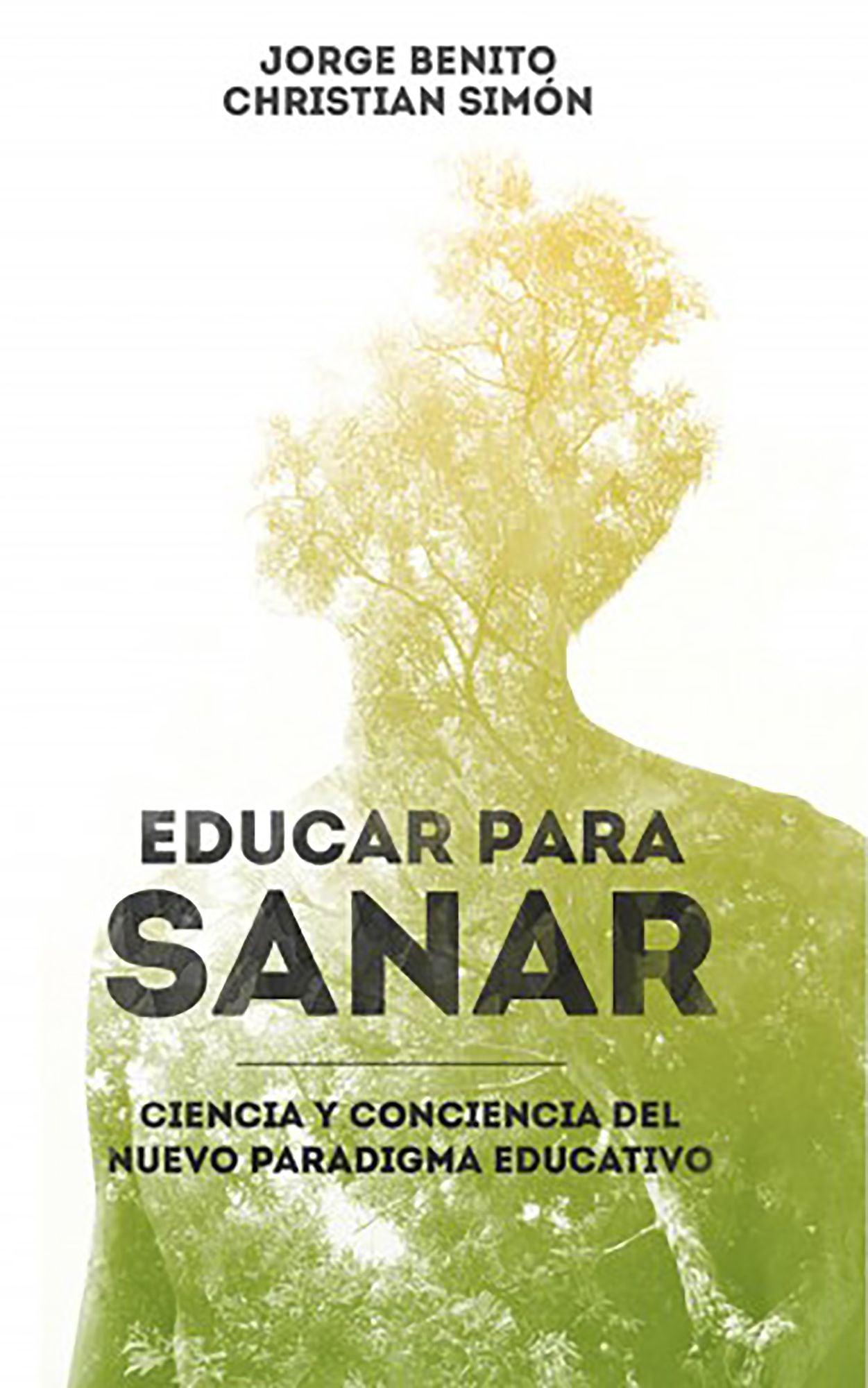 Educar para Sanar: Ciencia y Conciencia del Nuevo Paradigma Educativo