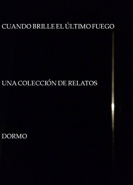 Cuando brille el último fuego
