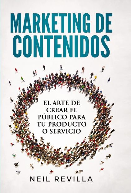 MARKETING DE CONTENIDOS El arte de crear el público para tu producto o servicio