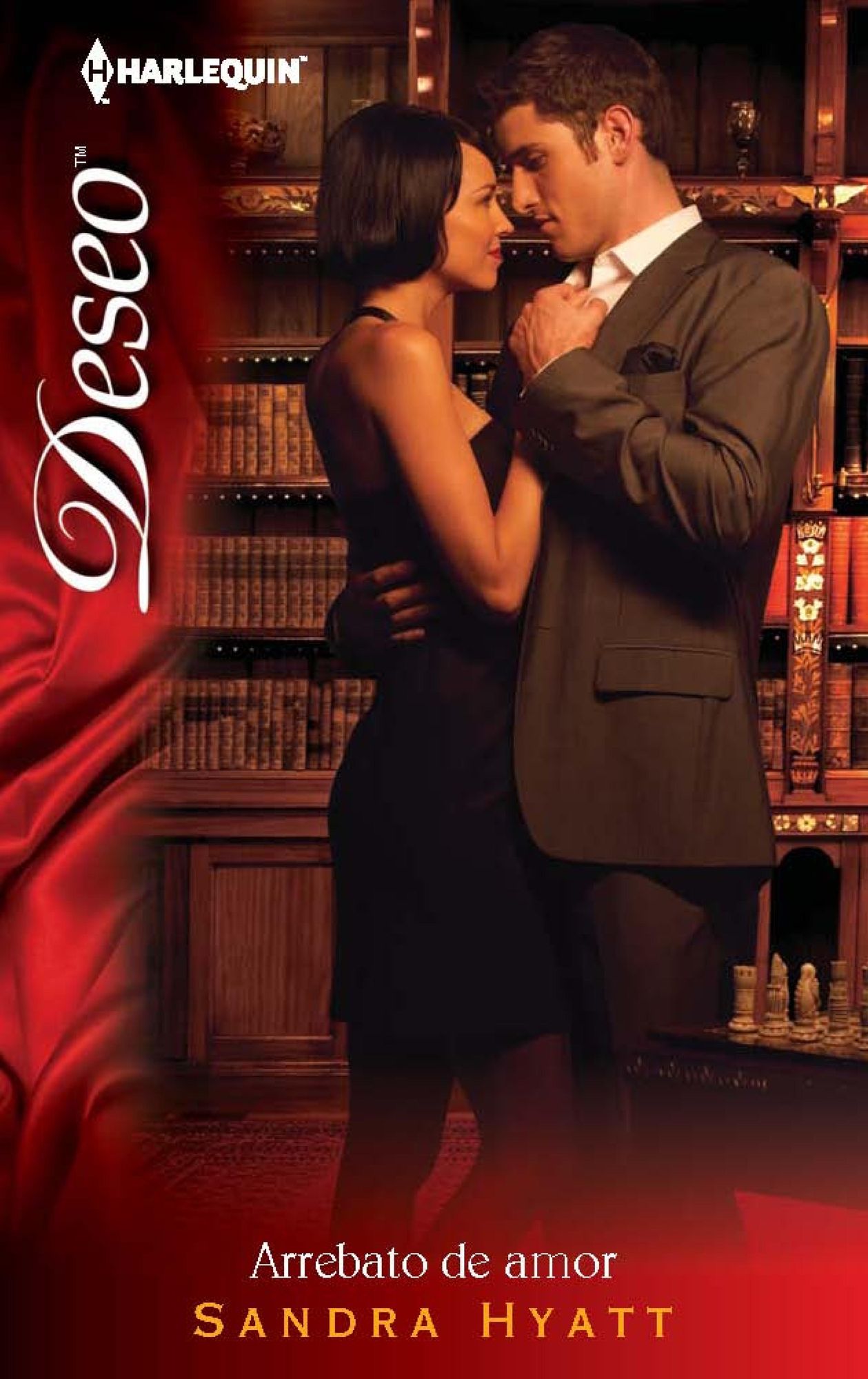 Arrebato de amor (Lessons in Seduction) (Harlequin Deseo Series #886)