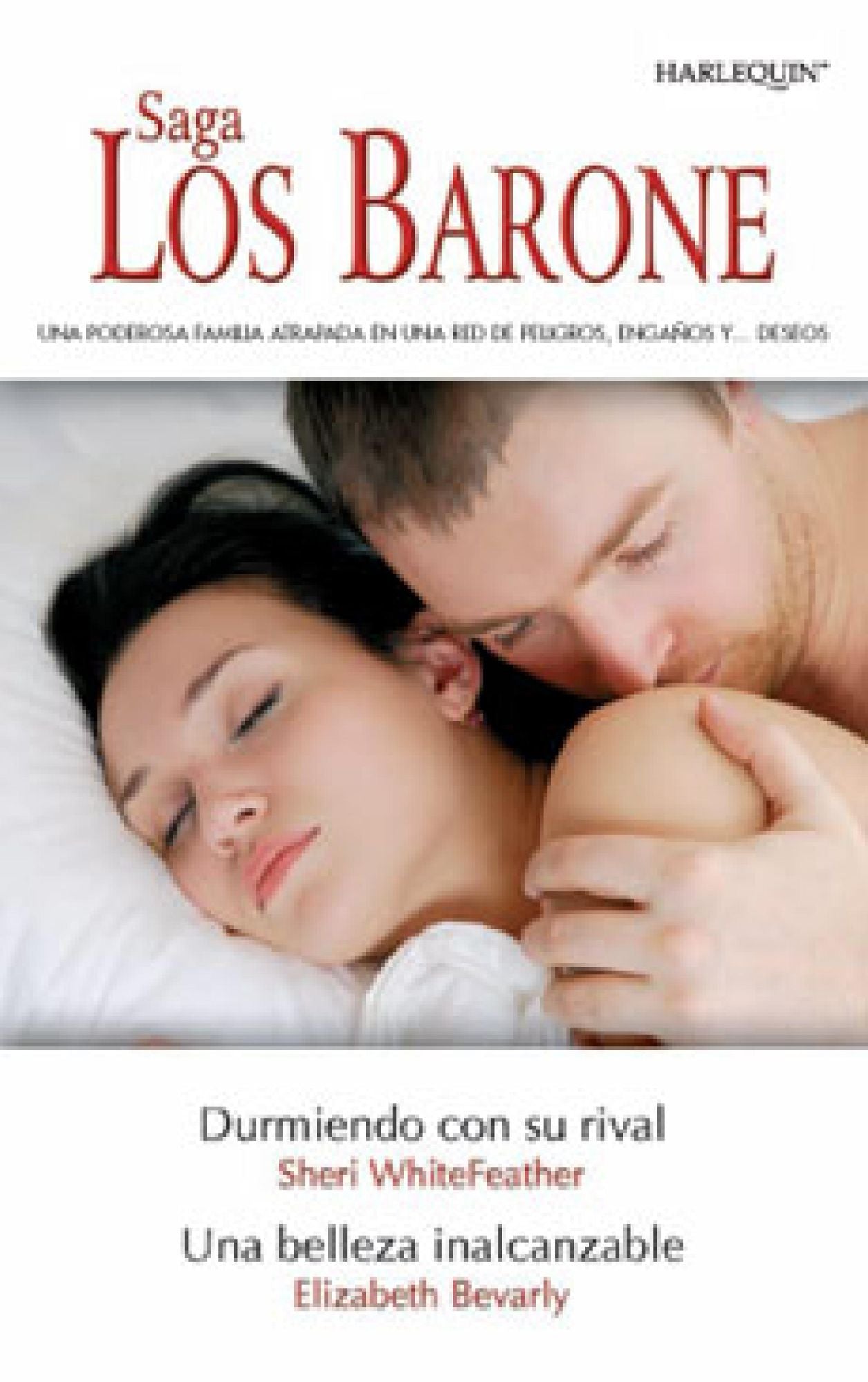Una belleza inalcanzable - Durmiendo con su rival