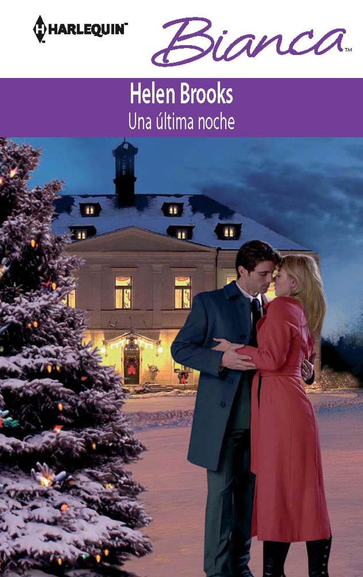 Una última noche (Just One Last Night) (Harlequin Bianca Series #912)
