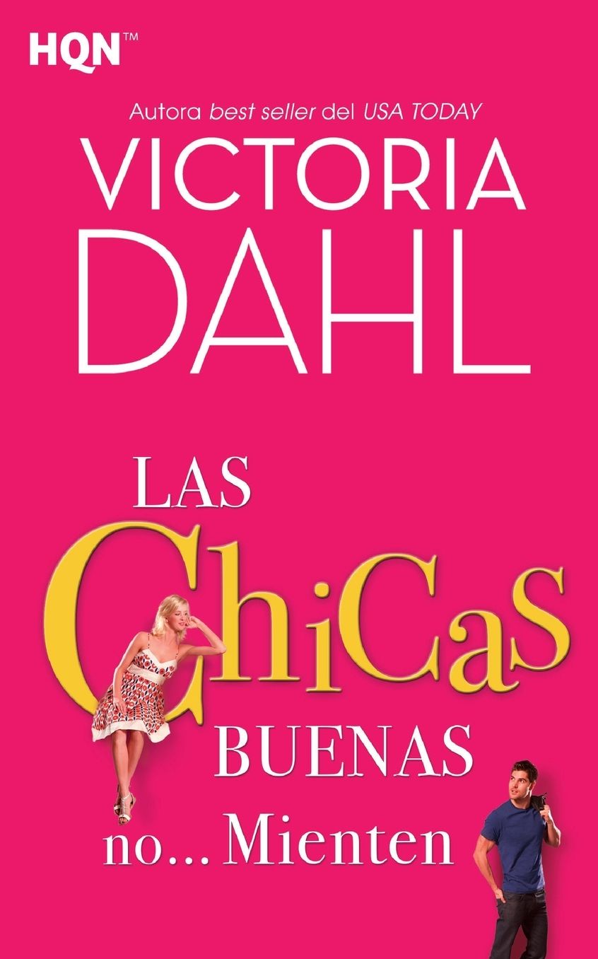 Las Chicas Buenas No... Mienten