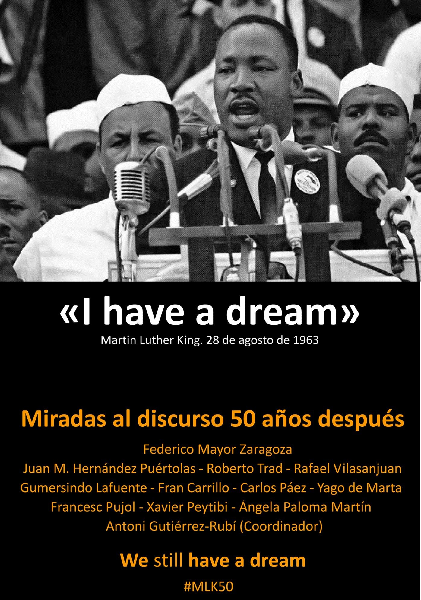 I have a dream. Miradas al discurso 50 años después. We still have a dream