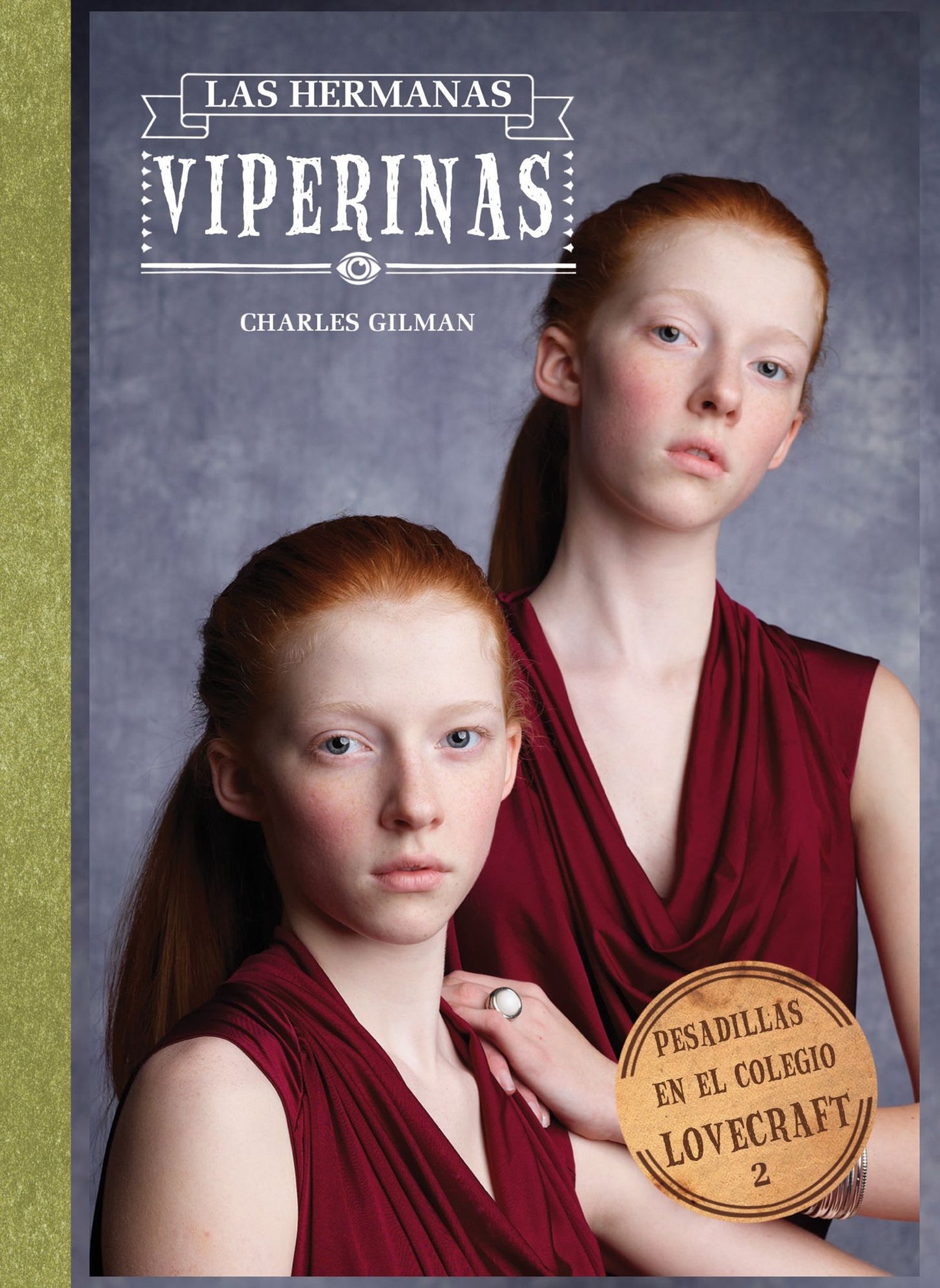 Pesadillas en el Colegio Lovecraft, 2. Las hermanas viperinas