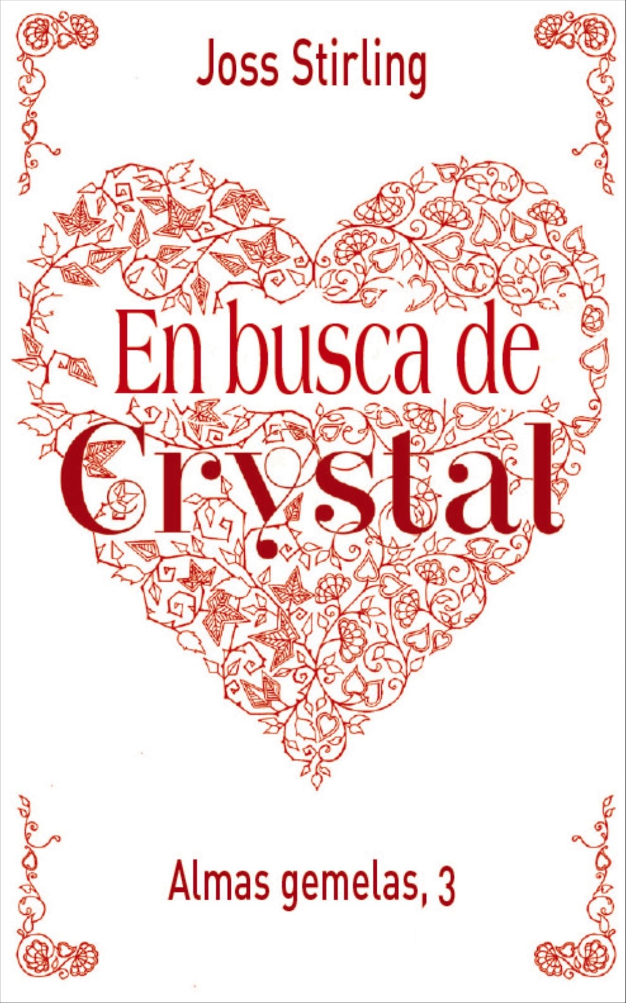 Almas gemelas, 3. En busca de Crystal