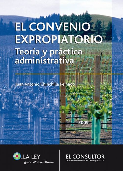 El convenio expropiatorio: Teoría y práctica administrativa