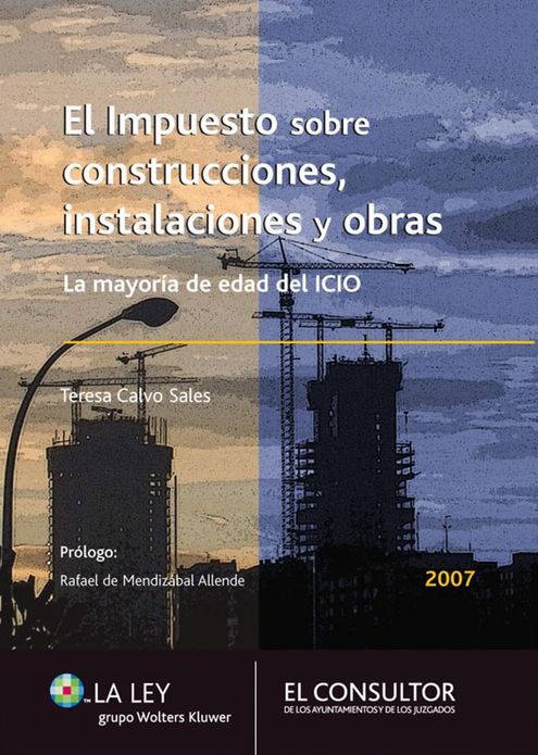 El impuesto sobre construcciones, instalaciones y obras: La mayoría de edad del ICIO