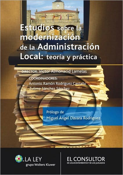 Estudios sobre la modernización de la Administración Local: teoría y práctica