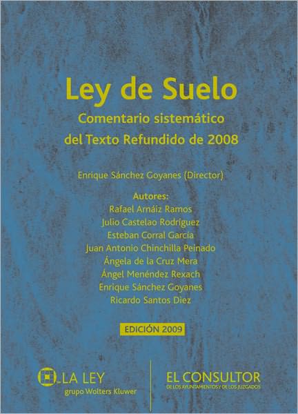 Ley del suelo: Comentario sistemático del Texto Refundido de 2008