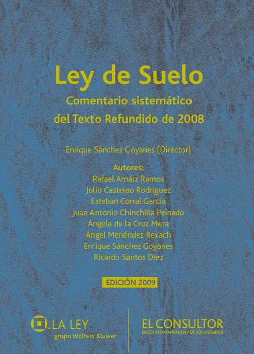 Ley del suelo: Comentario sistemático del Texto Refundido de 2008