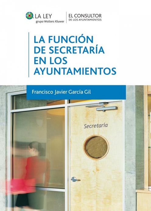 La función de secretaría en los Ayuntamientos
