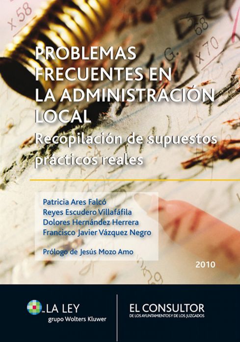 Problemas frecuentes en la Administración Local: Recopilación de supuestos prácticos reales