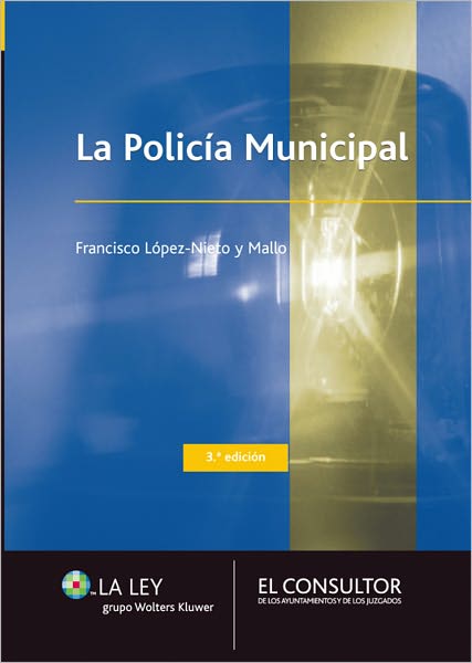 La Policía Municipal