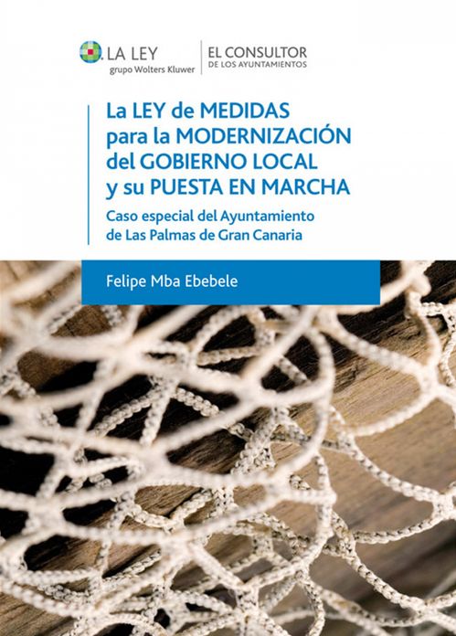 La Ley de medidas para la modernización del gobierno local y su puesta en marcha: Caso especial del Ayuntamiento de Las Palmas de Gran Canaria
