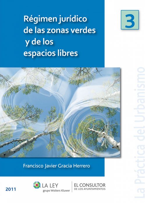 Régimen jurídico de las zonas verdes y de los espacios libres