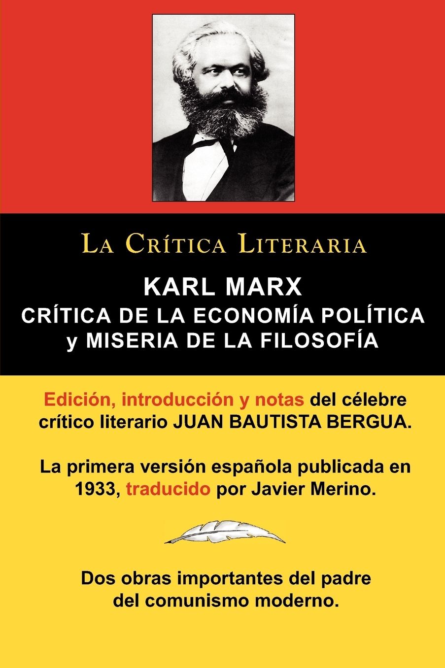 Karl Marx: Crítica de La Economía Política (Grundrisse) y Miseria de La Filosofía (Colección La Crítica Literaria)