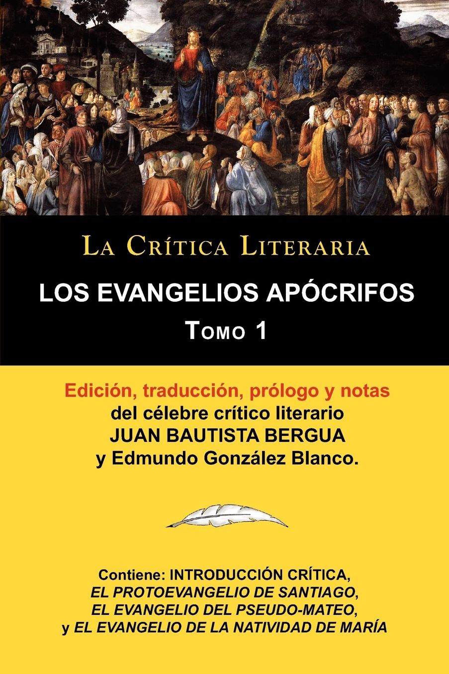 Los Evangelios Ap Crifos Tomo 1, Colecci N La Cr Tica Literaria Por El C Lebre Cr Tico Literario Juan Bautista Bergua, Ediciones Ib Ricas
