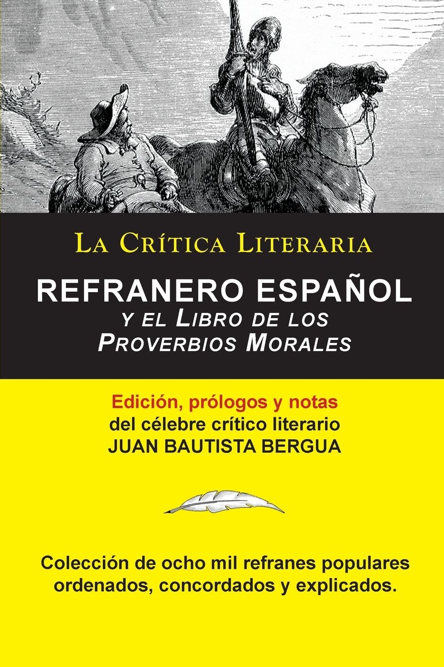 Refranero Espa ol, Juan Bautista Bergua; Colecci n La Cr tica Literaria por el c lebre cr tico literario Juan Bautista Bergua, Ediciones Ib ricas