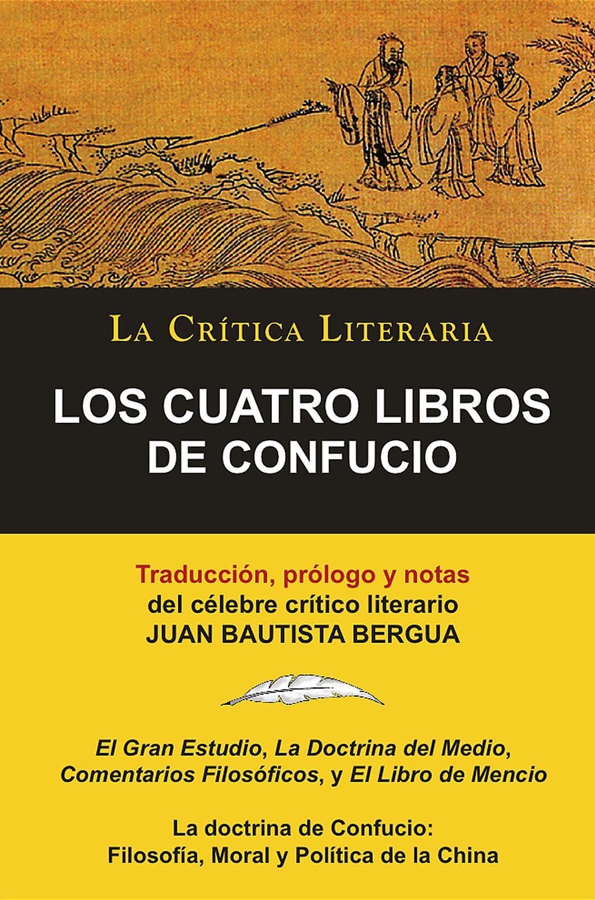 LOS CUATRO LIBROS DE CONFUCIO, Confucio y Mencio, Colección La Crítica Literaria por el célebre crítico literario Juan Bautista Bergua, Ediciones Ibéricas: Confucio y Mencio