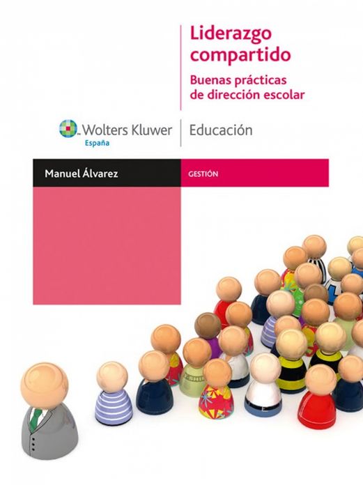 Liderazgo compartido: Buenas prácticas de dirección escolar