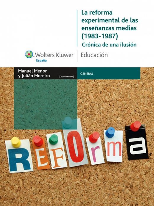 La reforma experimental de las Enseñanzas Medias (1983-1987): Crónica de una ilusión