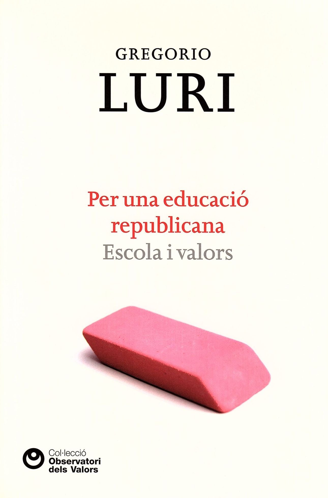 Per una educació republicana: Escola i valors