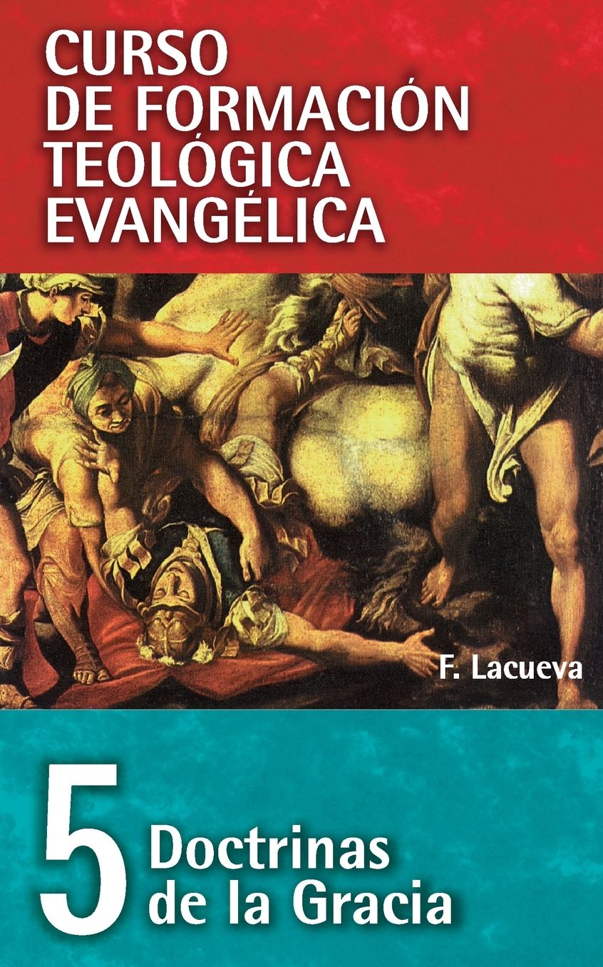 Doctrinas de la Gracia: The Doctrines of Grace